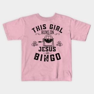 This Girl Runs On Jesus And Bingo Kids T-Shirt